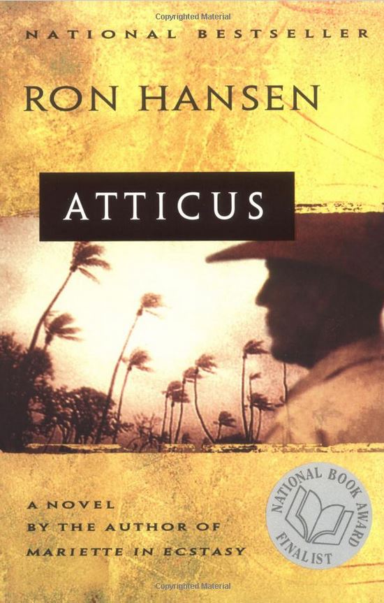 Atticus by Ron Hansen