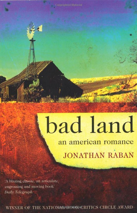 Bad Land by Jonathan Raban