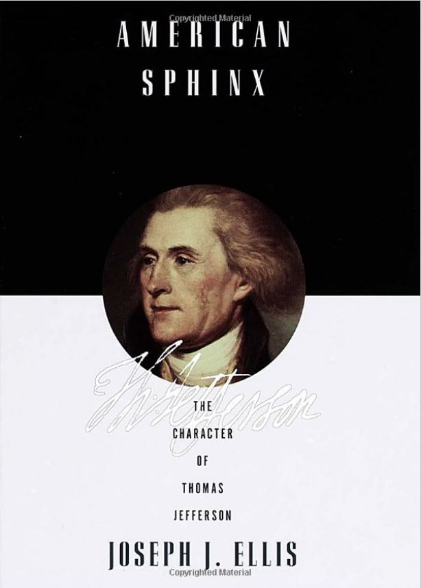 American Sphinx: The Character of Thomas Jefferson by Joseph Ellis