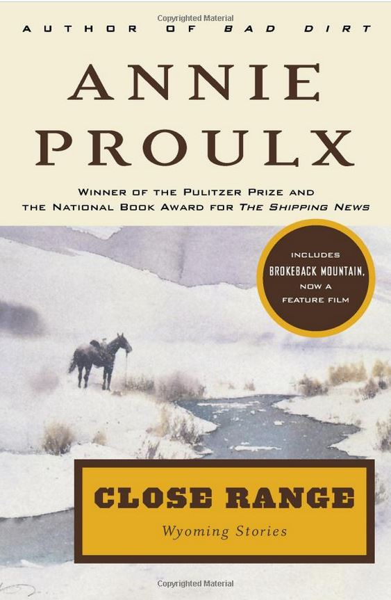 Selections from “Close Range: Wyoming Stories” by Annie Proulx