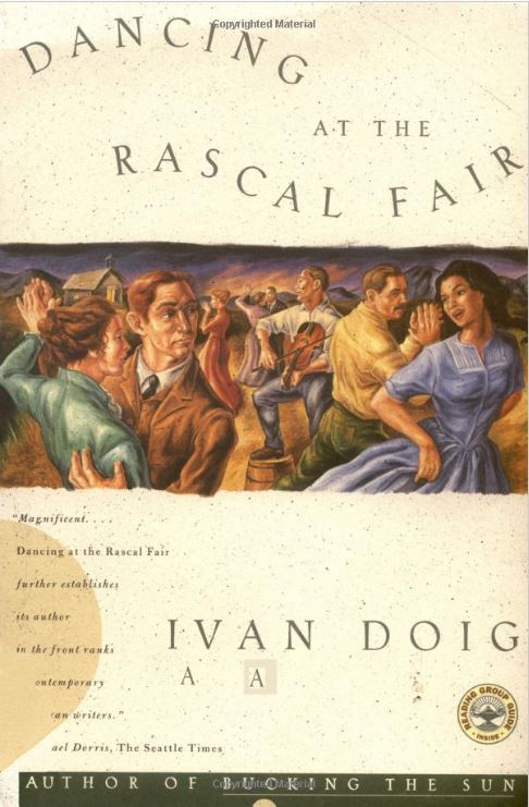 Dancing at the Rascal Fair by Ivan Doig