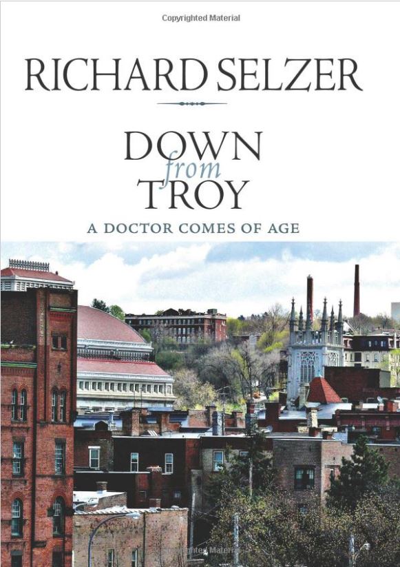 Down From Troy by Richard Selzer