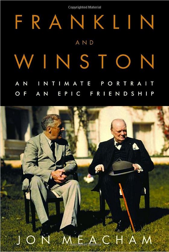 Franklin & Winston: an Intimate Portrait of an Epic Friendship by Jon Meacham