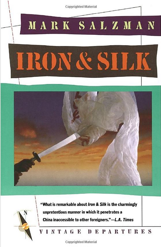 Iron and Silk by Mark Salzman