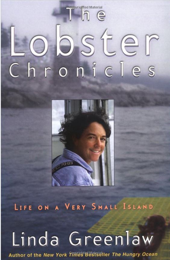 The Lobster Chronicles: Life on a Very Small Island by Linda Greenlaw