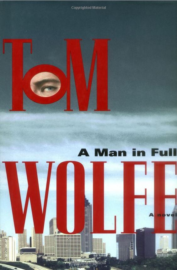 A Man in Full by Tom Wolfe