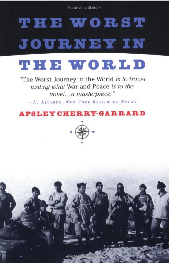 The Worst Journey in the World by Apsley Cherry-Garrard