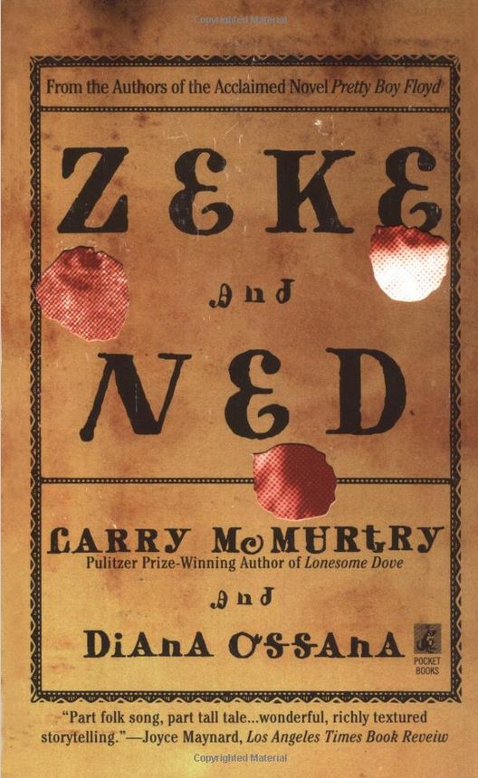 Zeke and Ned by Larry McMurtry