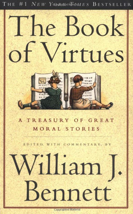 Book of Virtues by William Bennett