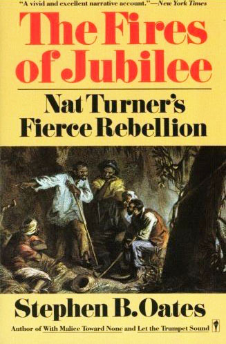 The Fires of Jubilee by Stephen B. Oates