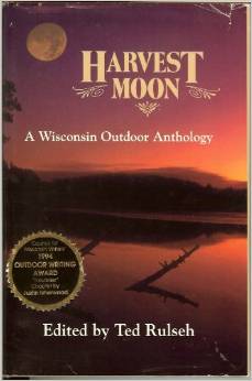 Harvest Moon – A Wisconsin Outdoor Anthology