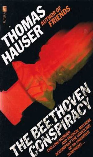 The Beethoven Conspiracy by Thomas Hauser