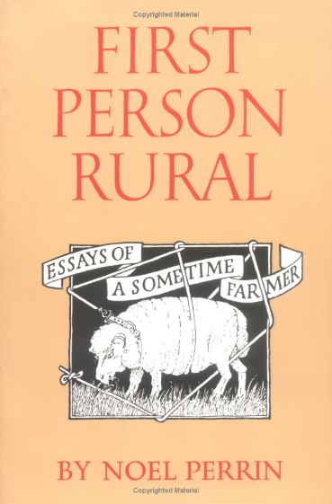 First Person Rural by Noel Perrin
