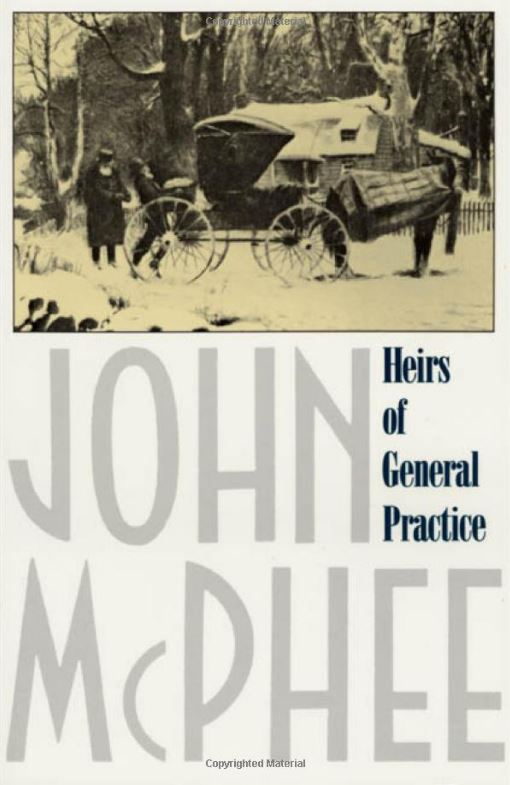 Heirs of General Practice by John McPhee