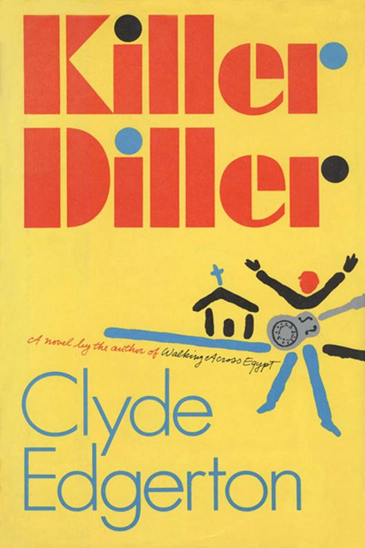 Killer Diller by Clyde Edgerton