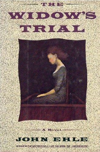 The Widow’s Trial by John Ehle