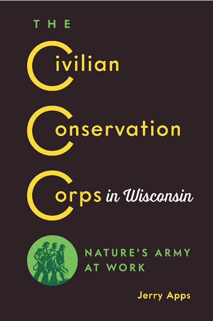 Bookcover of the Civilian Conservation Corp by Jerry Apps