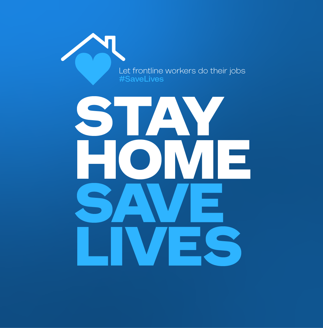 A new public health campaign urges residents to stay home during the coronavirus pandemic.
