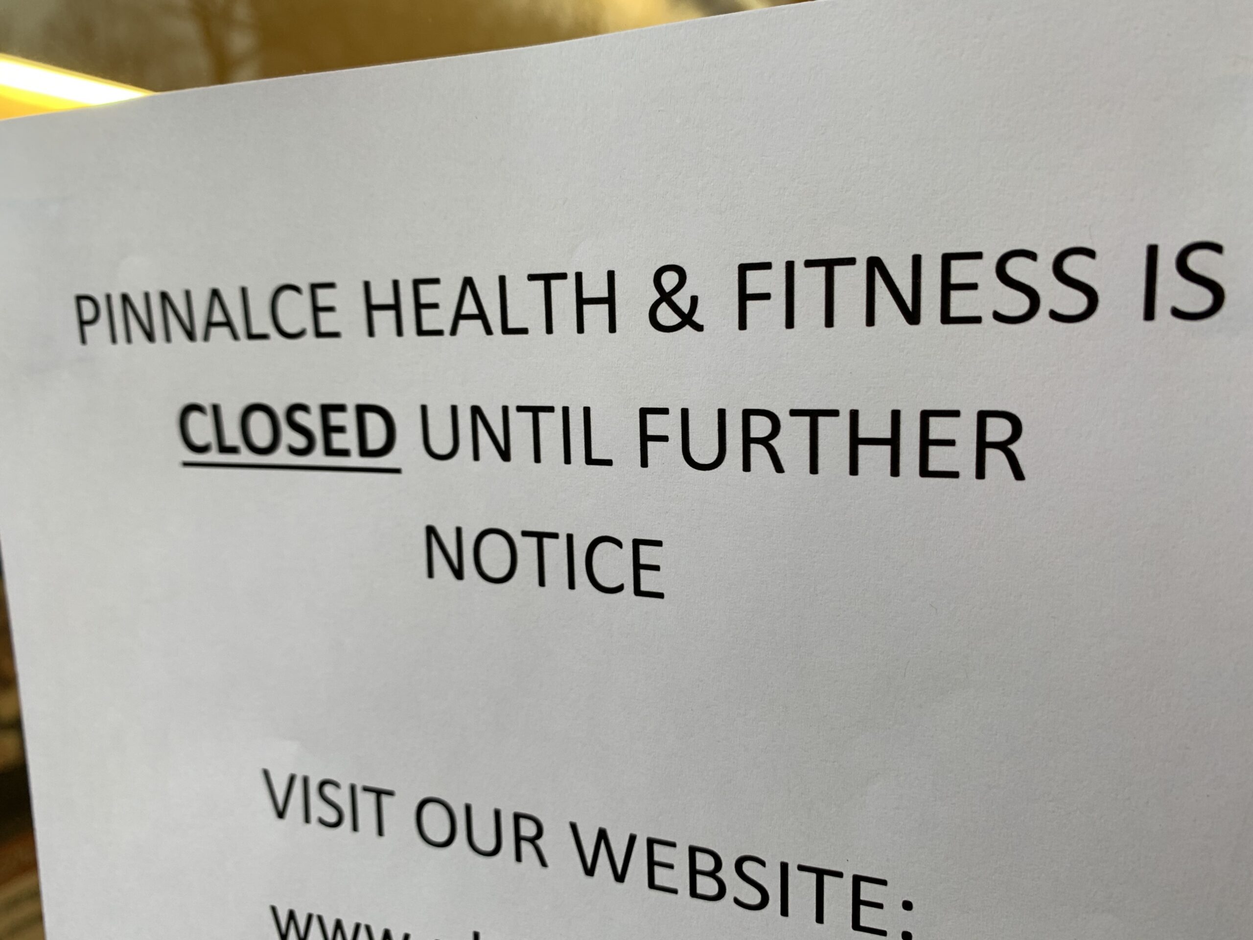 Pinnacle Health and Fitness in Madison says it will be closed until further notice