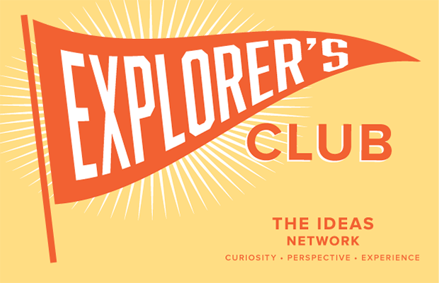 Welcome To ‘Explorer’s Club’
