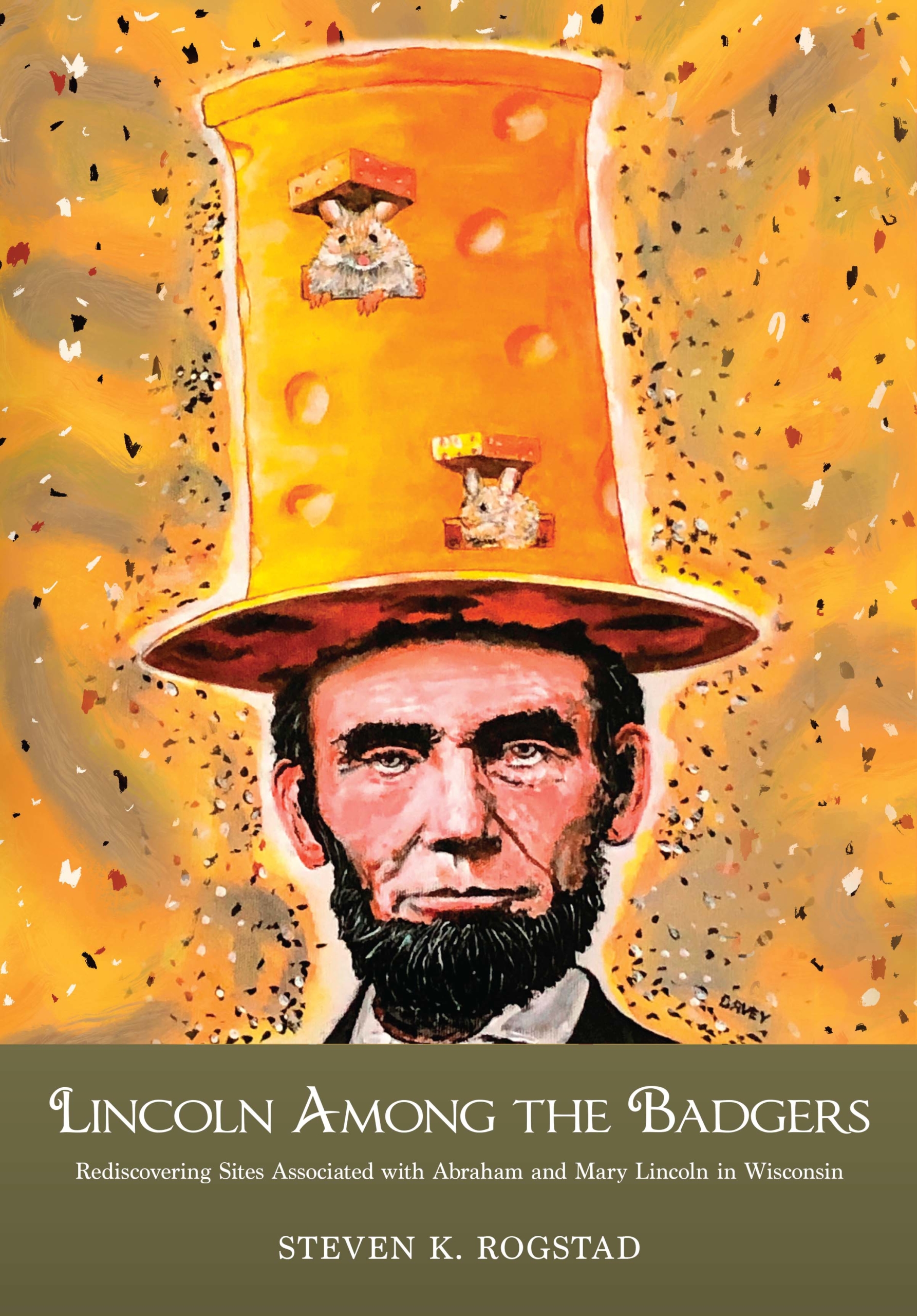 Cover Image, "Lincoln Among The Badgers"