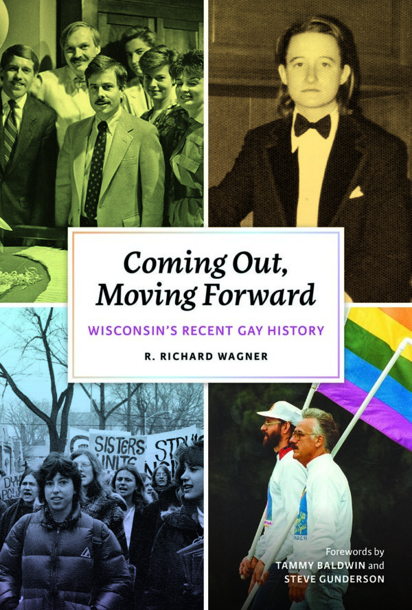 Coming Out, Moving Forward: Wisconsin's Recent Gay History Cover