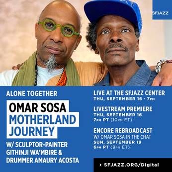 Omar Sosa Live Streamed His World Premiere Thursday, September 16 • 7:00 PM Pacific