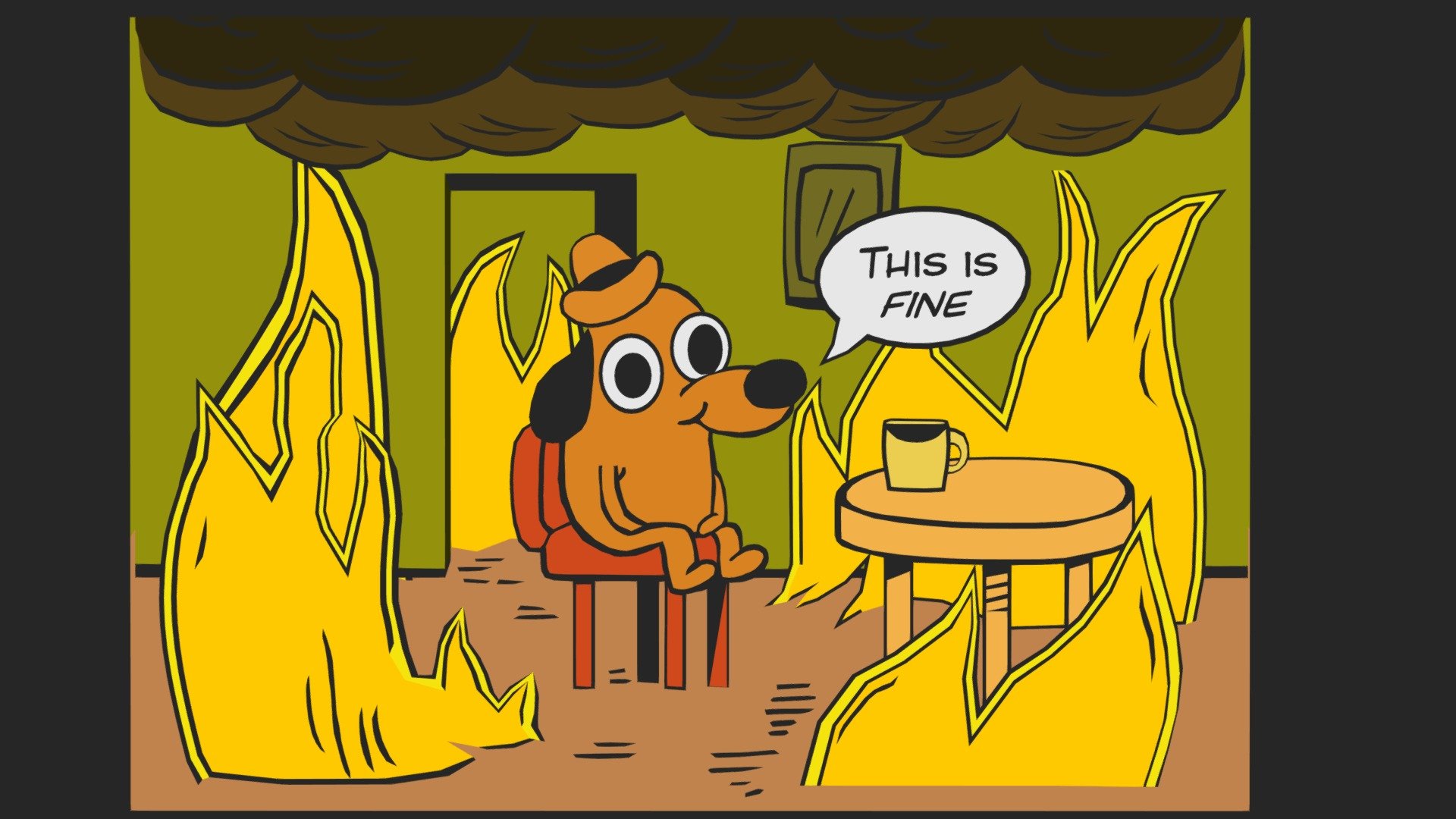 dog in burning coffee shop meme, this is fine