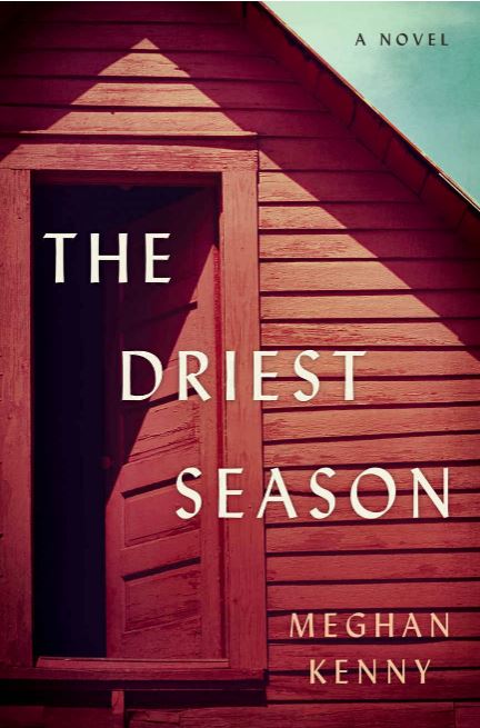 Book cover, The Driest Season by Meghan Kenny