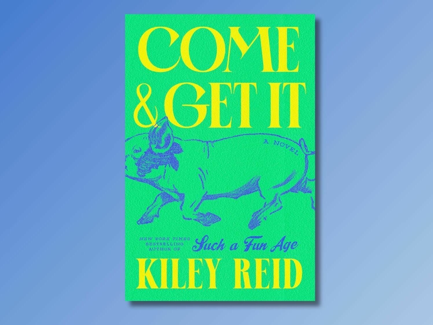 ‘Come and Get It’: This fictional account of college has plenty of truth baked in
