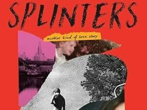 ‘Splinters’ is a tribute to the love of a mother for a daughter