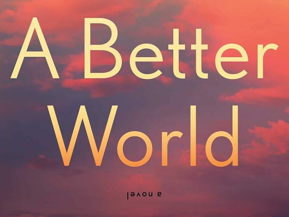 It’s a wild ride to get to the bottom of what everyone’s hiding in ‘A Better World’