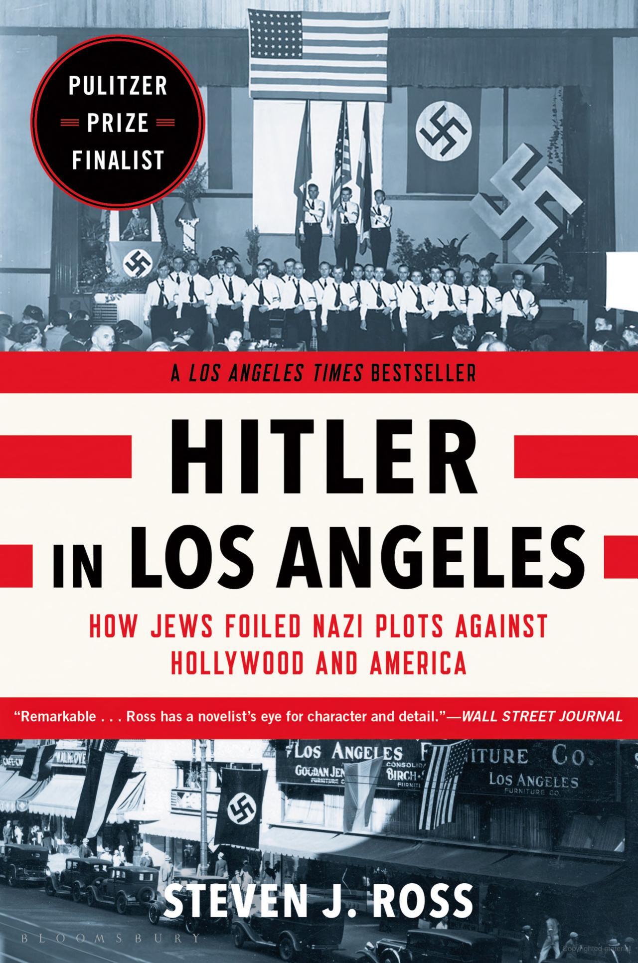 Book cover for Hitler in Los Angeles by Steven J. Ross, featuring Nazi flags and a large crowd at a Los Angeles event, with a banner about foiling Nazi plots in America.