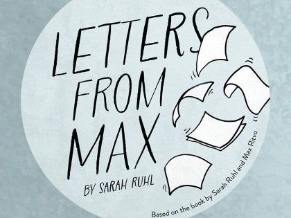 A circular book cover with the title Letters from Max by Sarah Ruhl, featuring illustrations of flying sheets of paper.