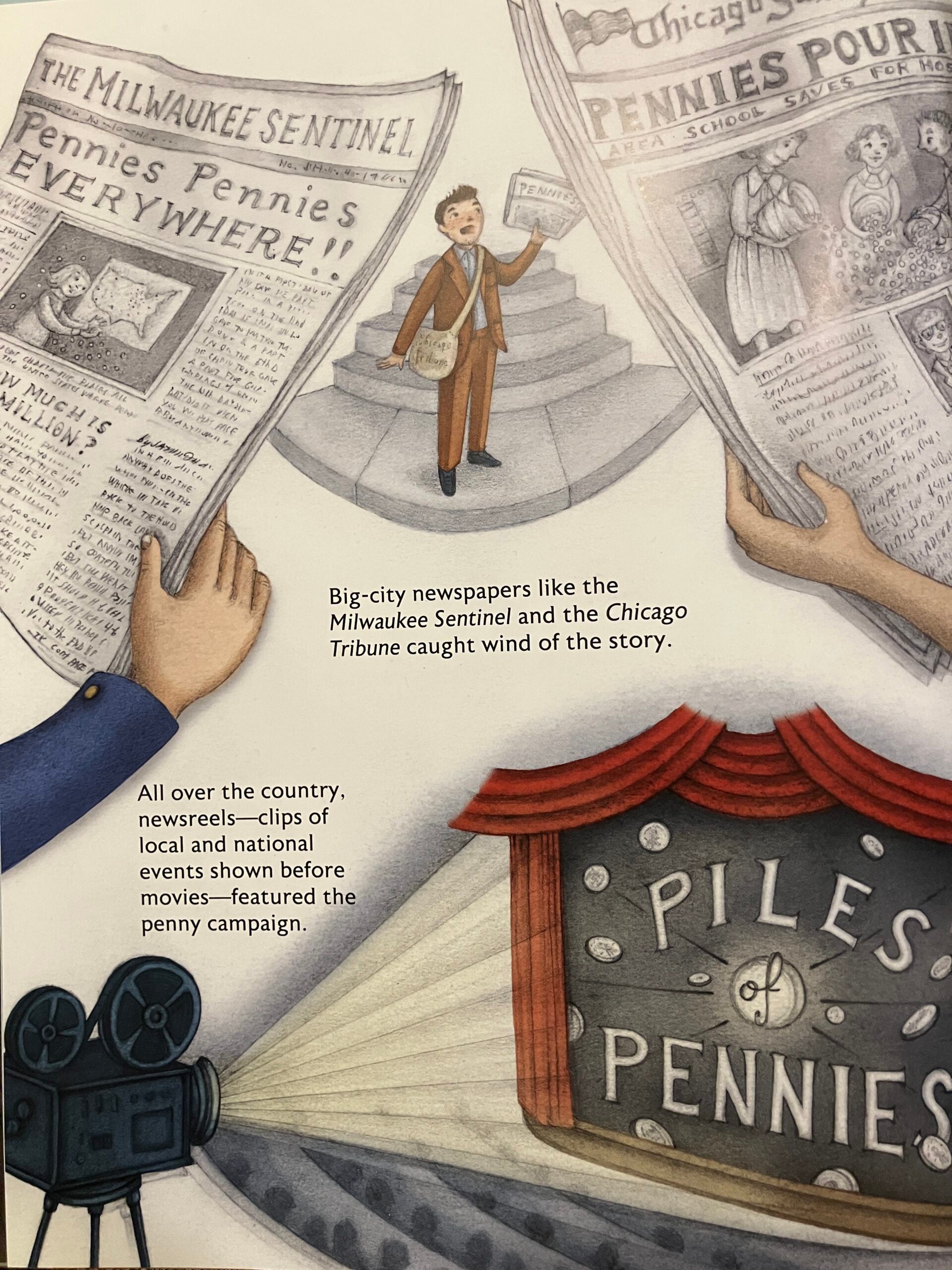 An illustration of a boy handing out newspapers on city steps, with headlines about a penny campaign. A movie camera films near a theater marquee that reads Piles of Pennies.