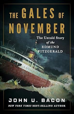 Book cover for The Gales of November by John U. Bacon, featuring an illustration of a ship in a stormy, turbulent sea.