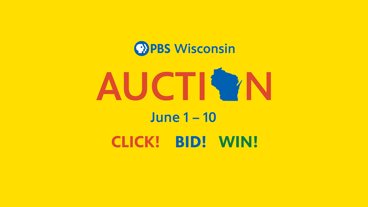 PBS Wisconsin Auction advertisement with yellow background, dates June 1–10, and the words CLICK! BID! WIN! in pink, blue, and green.