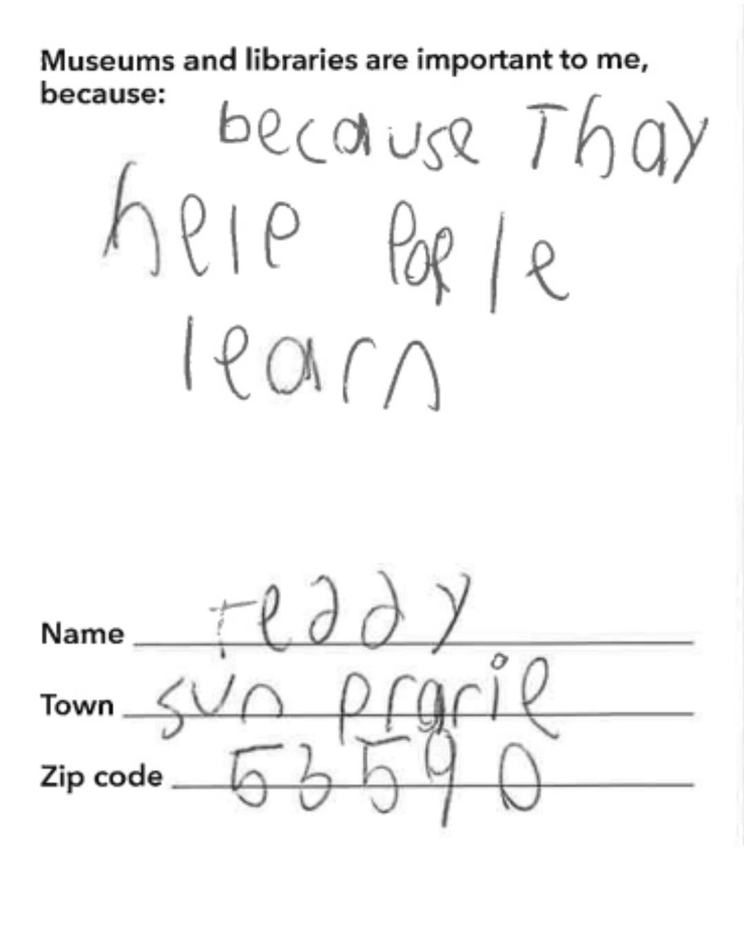 A handwritten note says museums and libraries are important because they help people learn, signed by Teddy from Sun Prairie, zip code 53590.