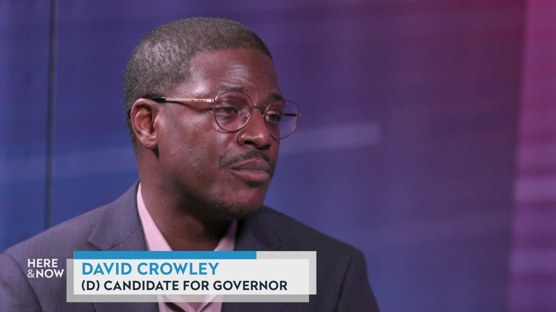 David Crowley on the 2026 primary for governor of Wisconsin