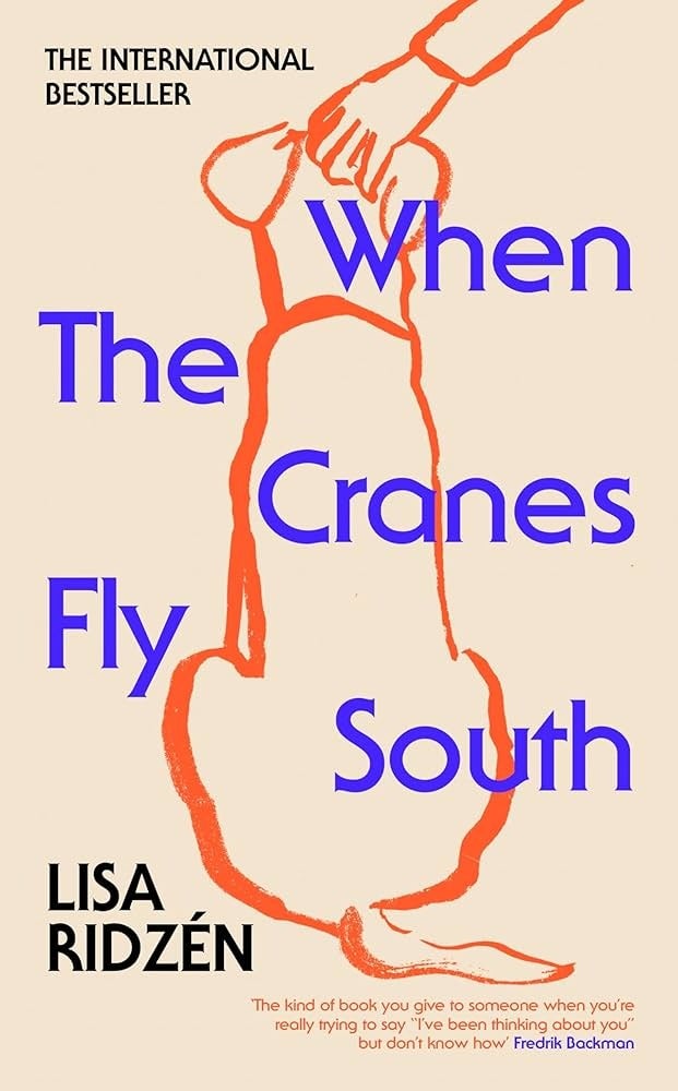 Book cover for When The Cranes Fly South by Lisa Ridzén featuring a simple orange line drawing of a bird and bold blue text over a beige background.
