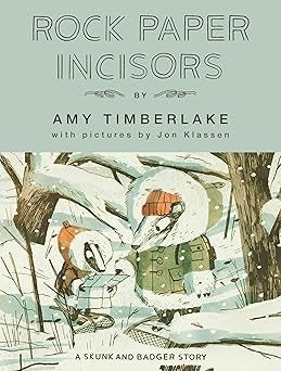 Book cover of Rock Paper Incisors by Amy Timberlake, illustrated by Jon Klassen, showing two animals in winter coats standing in a snowy forest.