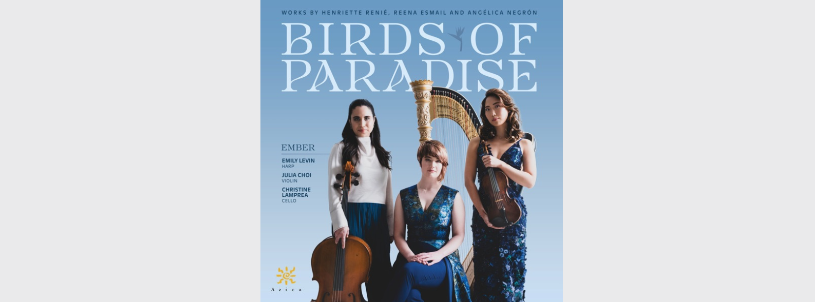WPR Music new album of the week: ‘Birds of Paradise’ from trio Ember